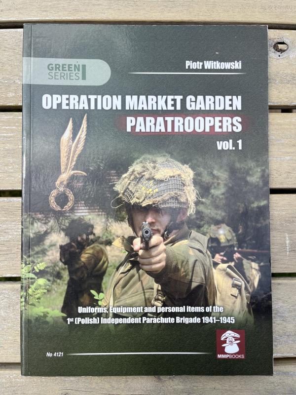 Operation Market Garden Paratroopers Vol.1