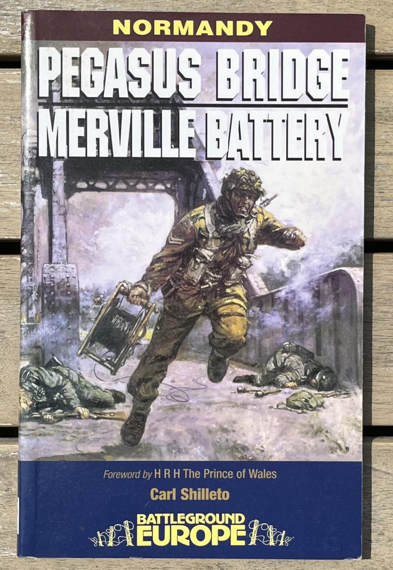 Pegasus Bridge / Merville Battery